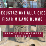 LE Degustazioni alla cieca di fisar Milano Duomo